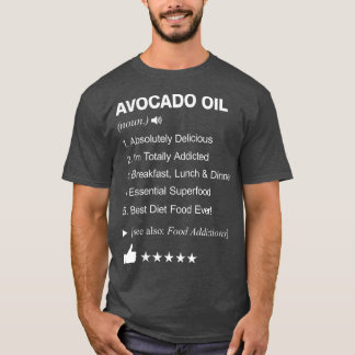 Avocado Oil Definition Meaning Funny  T-Shirt