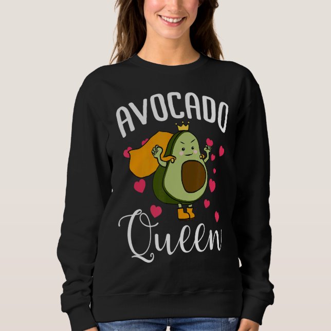 Avocado Queen Sweatshirt (Front)