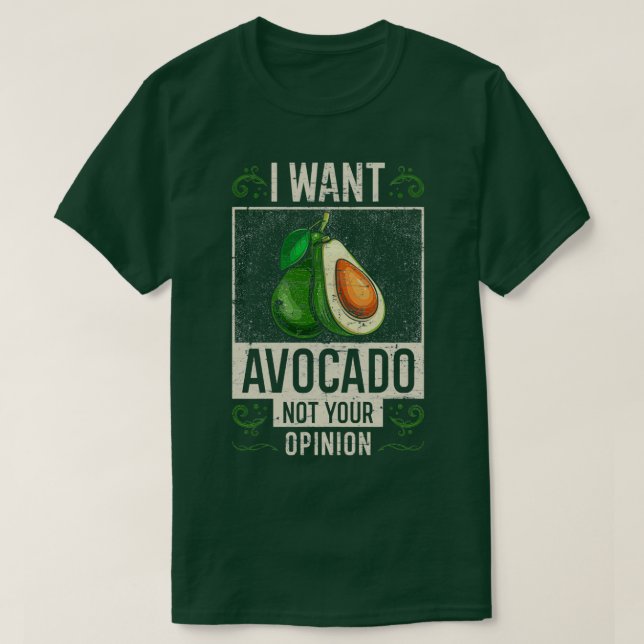 Avocado Saying Funny T-Shirt (Design Front)