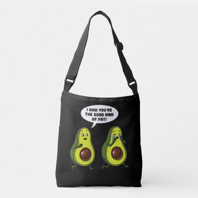 Avocado The Good Kind Of Fat Funny Vegan Joke Crossbody Bag (Front)