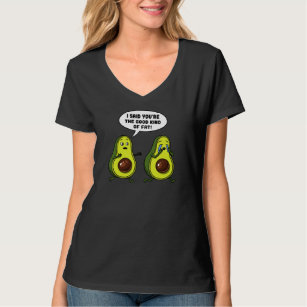 Avocado The Good Kind Of Fat Funny Vegan Joke T-Shirt