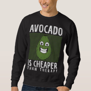Avocado Therapy Guacamole Toast Healthy Fat Fruit Sweatshirt