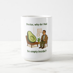 Avocado Therapy Why Am I Empty Inside Coffee Mug