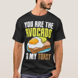 Avocado To My Toast Funny Keto Diet Quote T-Shirt