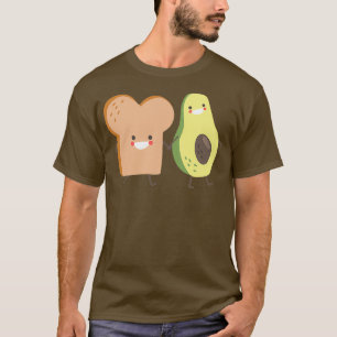 Avocado Toast Are Better Together 1 T-Shirt