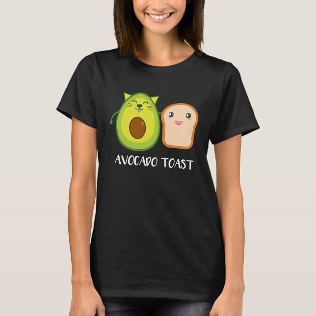Avocado Toast Healthy Eating Habit Cute Veggie Veg T-Shirt (Front)