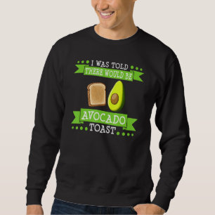 Avocado Toast Recipe Seasoning Bread 2 Sweatshirt