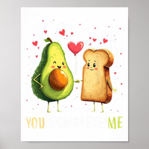 Avocado Toast You Complete Me Funny Vegan Fruit Lo Poster