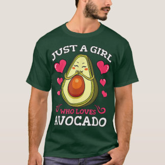 Avocado Vegan Vegetarian Just A Girl Who Loves Avo T-Shirt