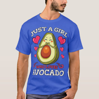 Avocado Vegan Vegetarian Just A Girl Who Loves Avo T-Shirt