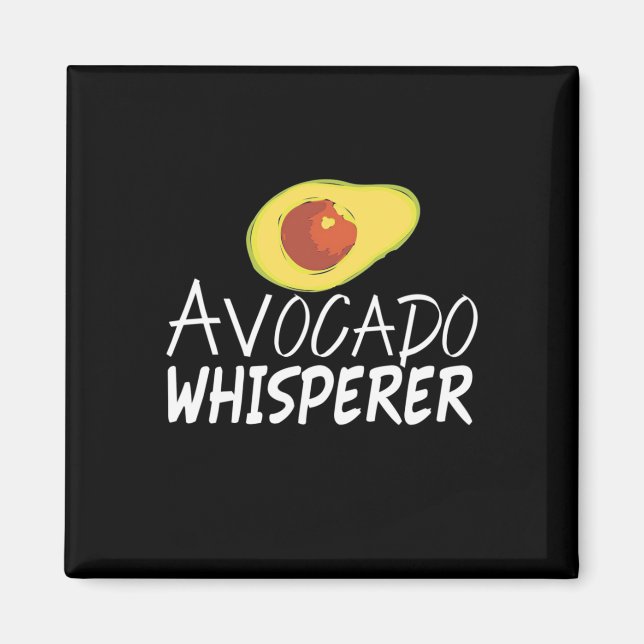 Avocado Whisperer Magnet (Front)