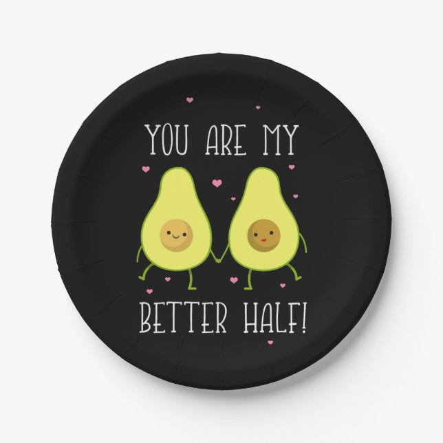 Avocado You Are My Better Half Paper Plate (Front)