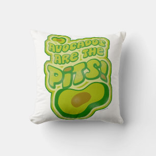 Avocados Are The Pits Funny Cartoon Slogan Cushion