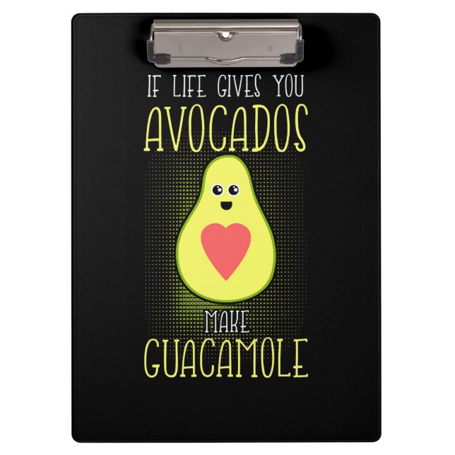 Avocados Make Guacamole Clipboard (Front)