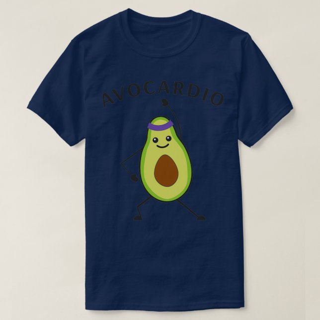 Avocardio Funny Fruit For Workout T-Shirt (Design Front)