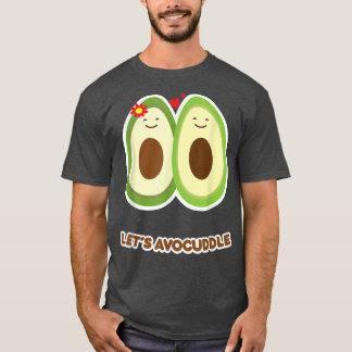 Avocuddle Funny Avocado Cuddle Hudding Fruit Pun T-Shirt