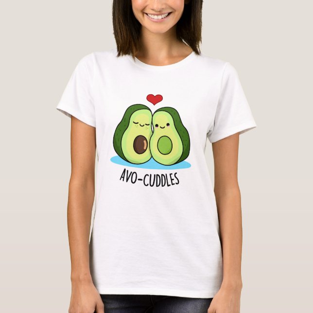Avocuddles Funny Avocado Couple Pun  T-Shirt (Front)