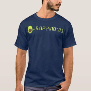Avogadros Number Mol Avocado Science Lover  T-Shirt