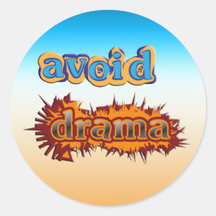 Avoid Drama Classic Round Sticker