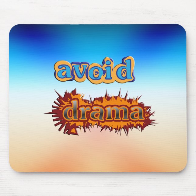 Avoid Drama Mouse Pad (Front)