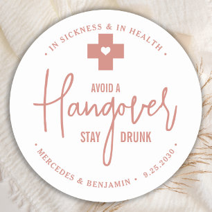 Avoid Hangover Stay Drunk Rose Gold Wedding Favour Classic Round Sticker