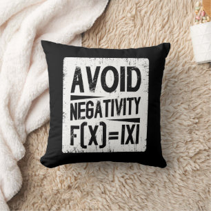 Avoid Negativity Absolute Value Equation Joke Cushion