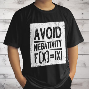 Avoid Negativity Absolute Value Equation Joke T-Shirt