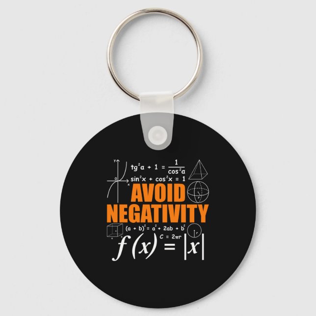 Avoid Negativity Funny Math Mathematician Teacher  Key Ring (Front)