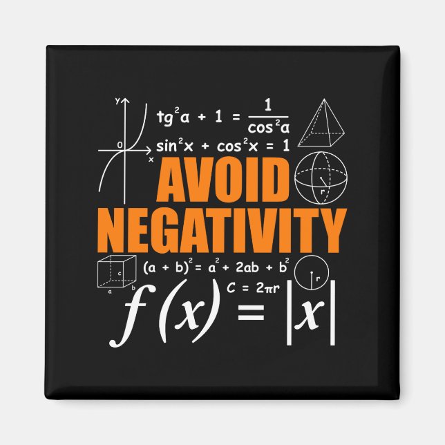 Avoid Negativity Funny Math Mathematician Teacher  Magnet (Front)