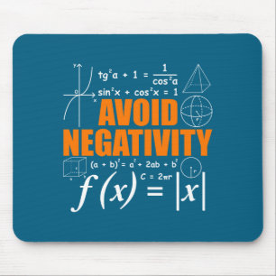 Avoid Negativity Funny Math Mathematician Teacher  Mouse Pad