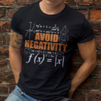 Avoid Negativity Funny Math Mathematician Teacher