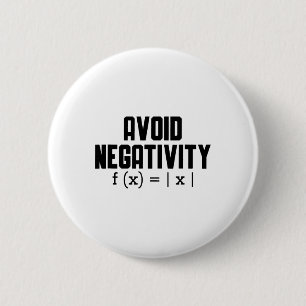 Avoid Negativity Funny Teacher Math Equation Quote 6 Cm Round Badge