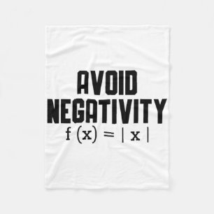 Avoid Negativity Funny Teacher Math Equation Quote Fleece Blanket