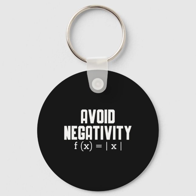 Avoid Negativity Funny Teacher Math Equation Quote Key Ring (Front)