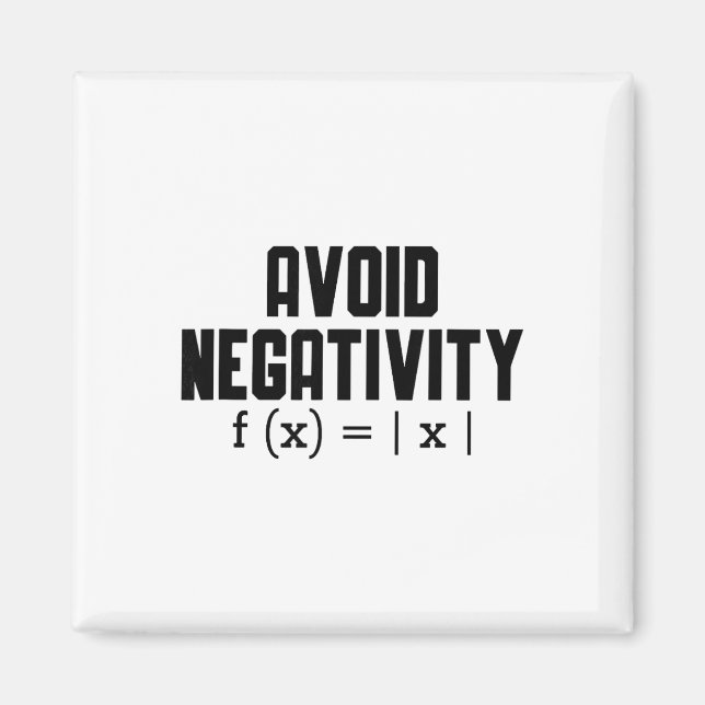 Avoid Negativity Funny Teacher Math Equation Quote Magnet (Front)