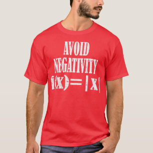 Avoid Negativity fxx Avoid Negativity Math Equatio T-Shirt