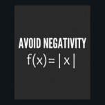 avoid negativity math equation poster<br><div class="desc">avoid negativity math equation,  avoid negativity,  math equation,  math,  math student,  mathematics teacher,  math teacher,  mathematics,  mathematicians,  mathematicians job,  math genius,  mathematicians career,  calculator,  math geek,  math nerd,  math struggle,  math quiz,  math geeks,  equation,  math instructor,  numbers,  faculty,  equations,  math club,  idea</div>