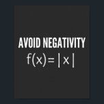 avoid negativity math equation poster<br><div class="desc">avoid negativity math equation,  avoid negativity,  math equation,  math,  math student,  mathematics teacher,  math teacher,  mathematics,  mathematicians,  mathematicians job,  math genius,  mathematicians career,  calculator,  math geek,  math nerd,  math struggle,  math quiz,  math geeks,  equation,  math instructor,  numbers,  faculty,  equations,  math club,  idea</div>
