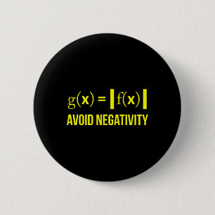 Avoid Negativity Math Nerd Geek Student Teacher 6 Cm Round Badge