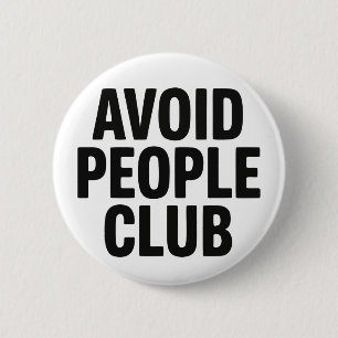 Avoid People Club Introvert Humour Statement 6 Cm Round Badge