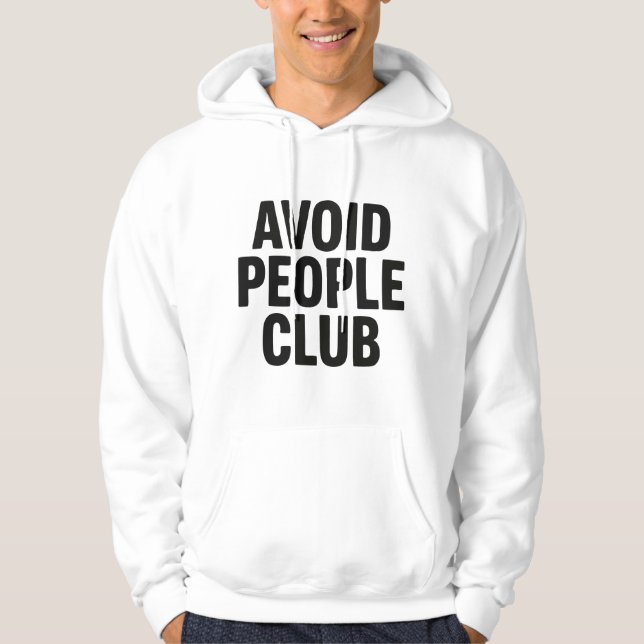 Avoid People Club Introvert Humour Statement Hoodie (Front)