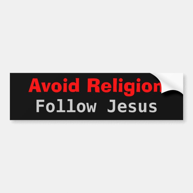 Avoid Religion Follow Jesus Bumper Sticker (Front)