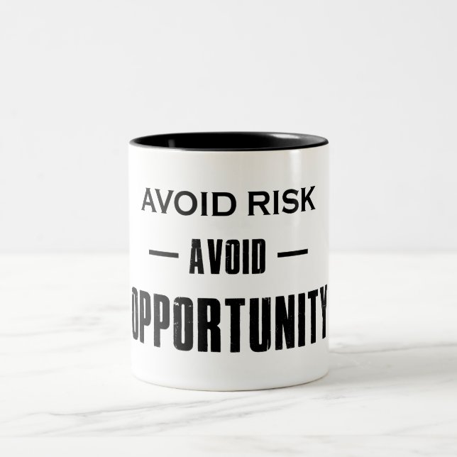 Avoid Risk Avoid Opportunity Two-Tone Coffee Mug (Center)