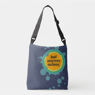 Avoid using heavy machinery Radial Bubble Gfx Crossbody Bag