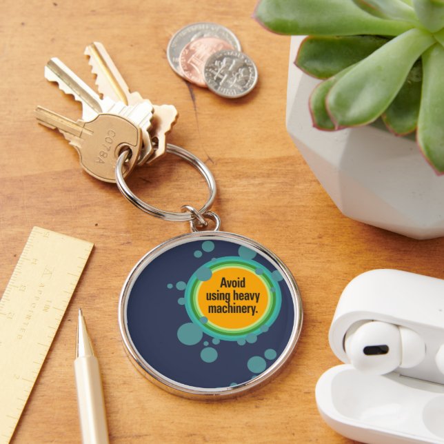 Avoid using heavy machinery Radial Bubble Gfx Key Ring (Desk)