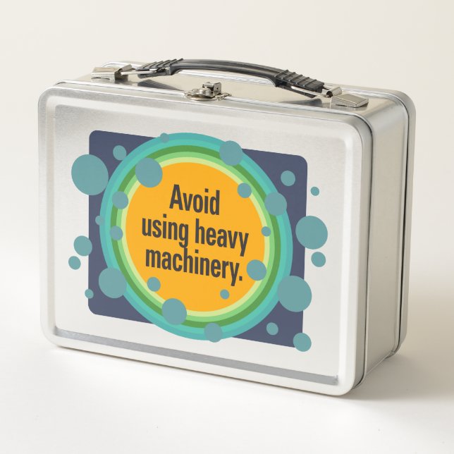 Avoid using heavy machinery Radial Bubble Gfx Metal Lunch Box (Front)