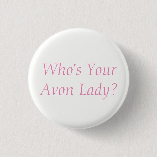 Avon Lady Button (Front)
