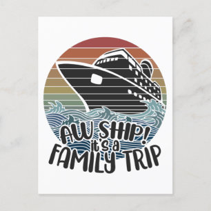 Aw It's A Family Trip, Cruise Ship Vacation Gift Postcard