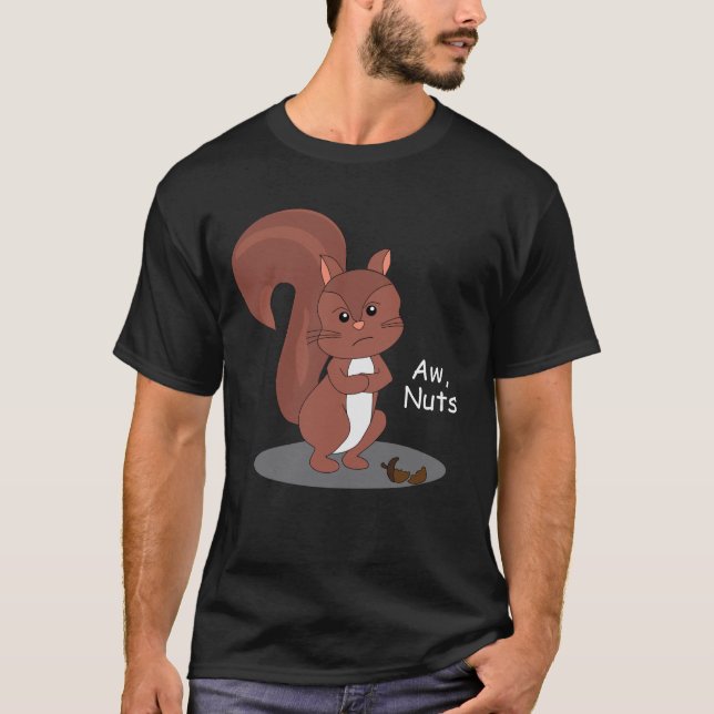 "Aw Nuts" Squirrel T-Shirt (Front)