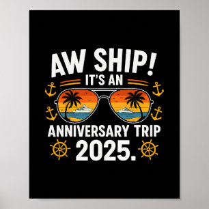 Aw Ship Anniversary Trip 2025 Cruise Couple Vacati Poster
